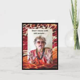 Tarjeta No te metas con los ancianos