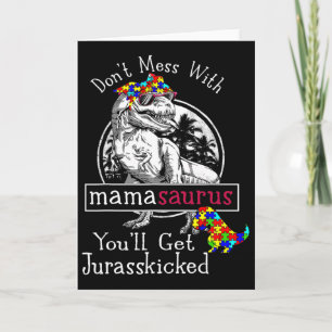 Tarjeta No Te Metas Con Mamasaurus Diversión Autismo Mamá