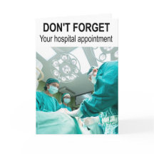 No te olvides de tu cita en el hospital.