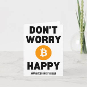 Tarjeta No te preocupes B Itcoin Feliz