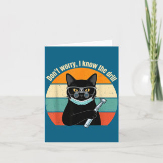 Tarjeta No te preocupes Don' Worry Know Drill Cat