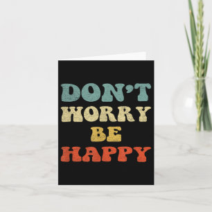 Tarjeta No te preocupes Nosotros ser Feliz Retro Estilo Vi