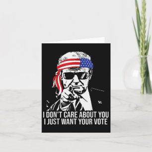 Tarjeta No te preocupes por ti solo quiero tu voto Trump 2
