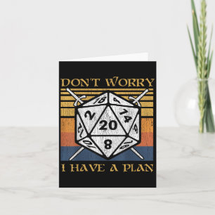 Tarjeta No te preocupes tengo un plan Lyhedral Dice Funny