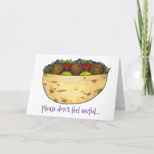 Tarjeta No te sientas triste Falafel Gracioso, te pondrás