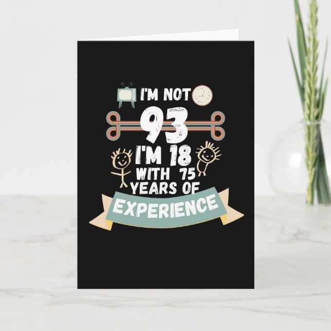 Tarjeta No tengo 93, tengo 18 con 75 de experiencia - para (Anverso)
