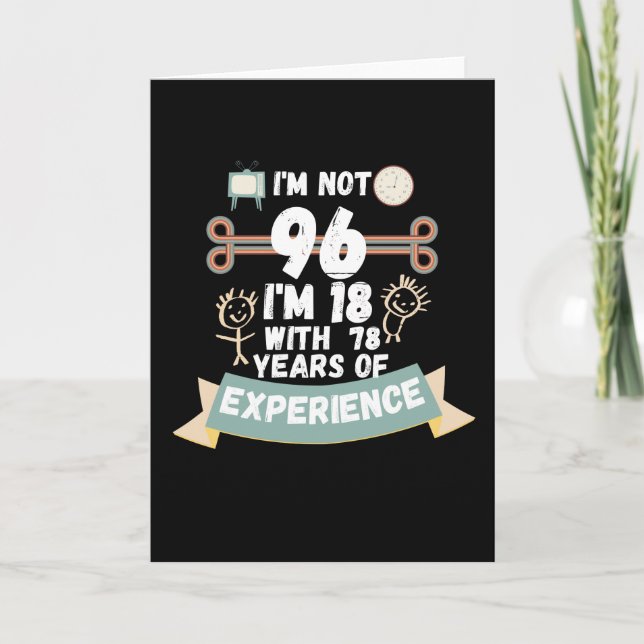 Tarjeta No tengo 96, tengo 18 con 78 de experiencia - para (Anverso)