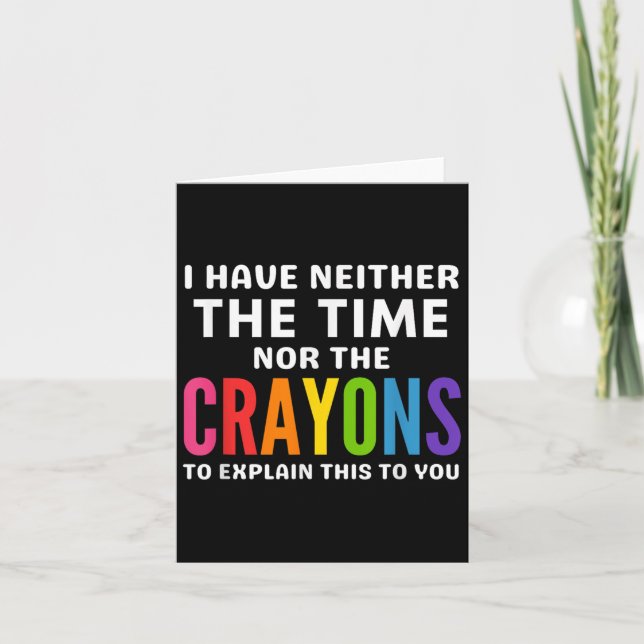 Tarjeta No Tengo El Tiempo Ni Los Crayones Para Explicar E (Anverso)