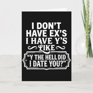 Tarjeta No Tengo Exs Tengo Ys Como Y Diablos Te Salí