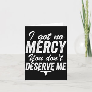 Tarjeta No Tengo Misericordia No Me Mereces 