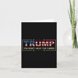 Tarjeta No tienes a Donald Trump Ze, el presidente de las