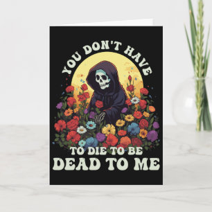 Tarjeta No tienes que morir para estar muerto para mí Esqu
