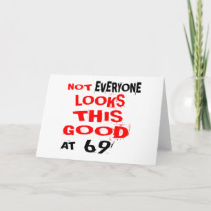 Tarjeta No Todos Se Ven Así De Bien Con El Día De Los 69 A