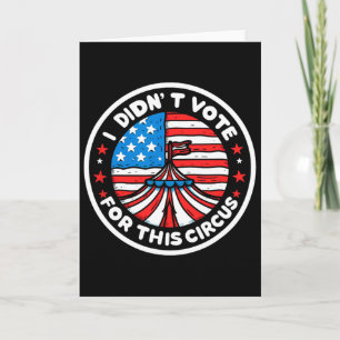 Tarjeta No Vote Por Este Circo Anti EE. UU. Trump Gobierno