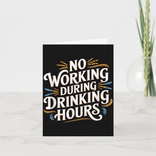 Tarjeta No Working During Drinking Hours Funny Drinking Qu (Anverso)