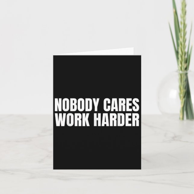 Tarjeta Nobody Cares Work Harder Motivational Workout Gym  (Anverso)