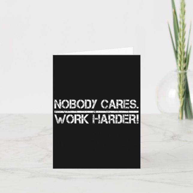 Tarjeta Nobody Cares Work Harder Retro Shirt-gym Motivatio (Anverso)