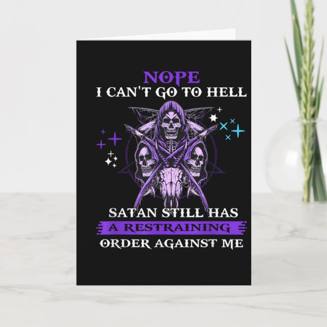Tarjeta Nope I Can't Go To Hell Satan Still Has A Restrain (Anverso)