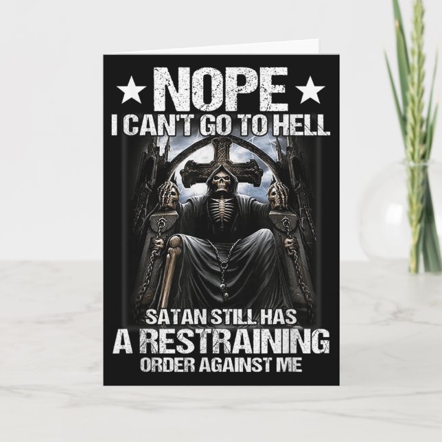 Tarjeta Nope I Can't Go To Hell Satan Still Has Restrainin (Anverso)