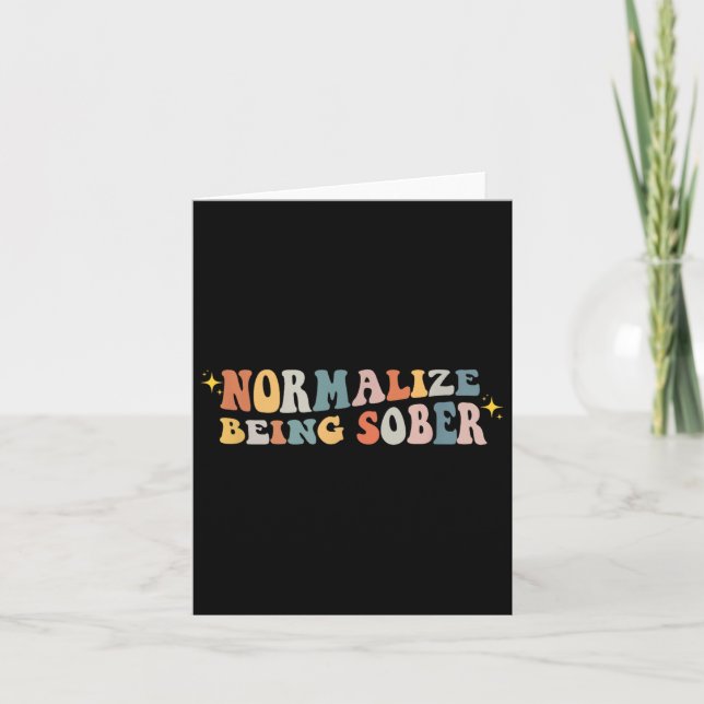 Tarjeta Normalize Being Sober Sobriety Addiction Recovery  (Anverso)