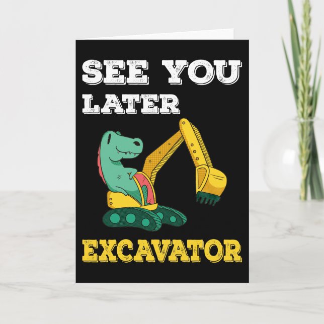 Tarjeta Nos vemos después Excavator I - Niños pequeños (Anverso)