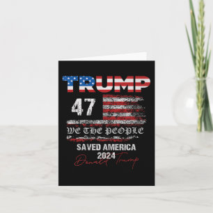 Tarjeta Nosotros El Pueblo Trump Salvó América 47 Presiden