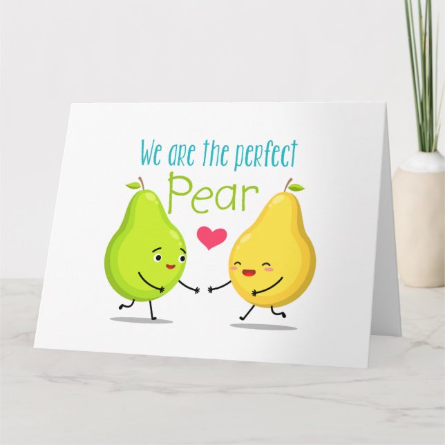 Tarjeta Nosotros Somos El Pear Perfecto | DÍA DE SAN VALEN (Anverso)