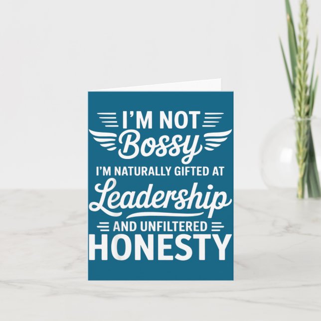 Tarjeta Not Bossy Leadership And Honesty Funny Saying Mens (Anverso)