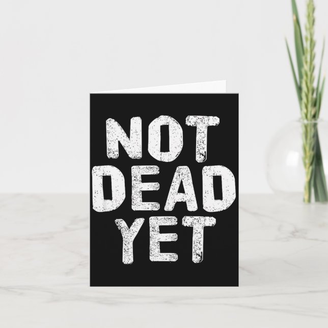 Tarjeta Not Dead Ye Funny Undead Zombie Veteran  (Anverso)