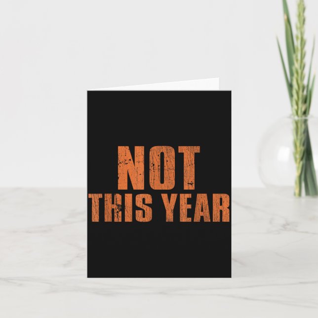 Tarjeta Not This Year Funny New Year Resolution  (Anverso)