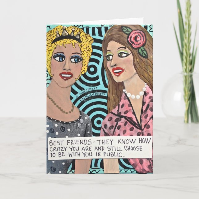 TARJETA NOTECARD-BEST FRIENDS-THEY SABEN LOCO USTED ES (Anverso)