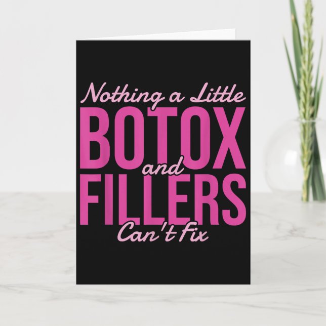 Tarjeta Nothing A Little Botox And Fillers Can't Fix  (Anverso)
