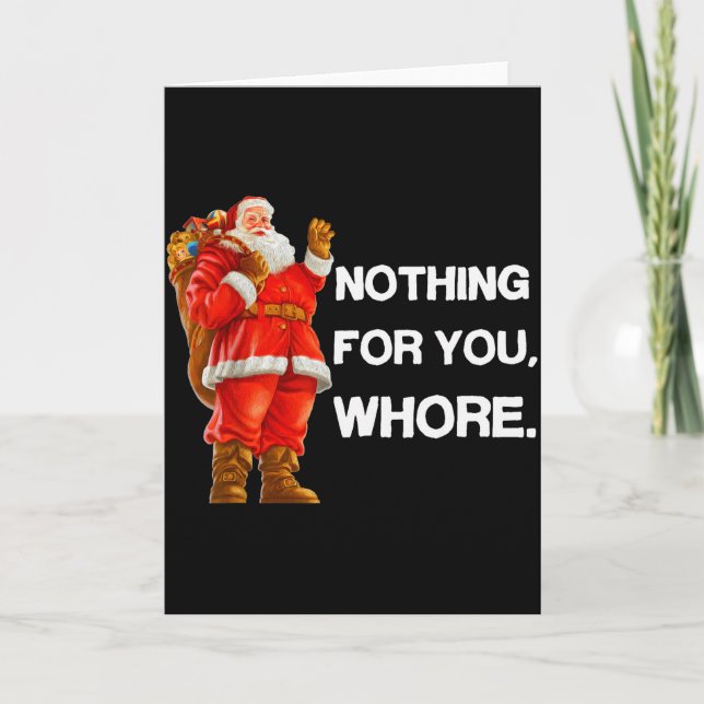 Tarjeta Nothing For You,! Shirt Christmas Adult Funny Xmas (Anverso)