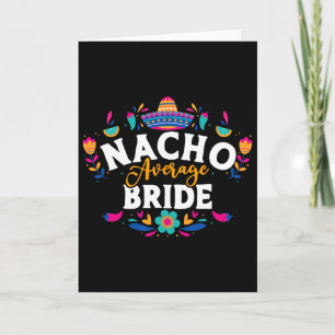 Tarjeta Novia promedio nacho Cinco De Mayo coincidencia me