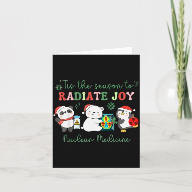 Tarjeta Nuclear Medicine Tech Christmas Holiday Radiology  (Anverso)