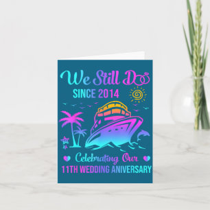 Tarjeta Nuestro camiseta todavía 11º Aniversario de bodas