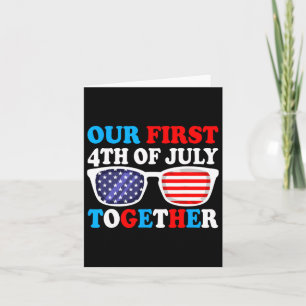 Tarjeta Nuestro Primer 4 De Julio Juntos Parejas Que Nos C