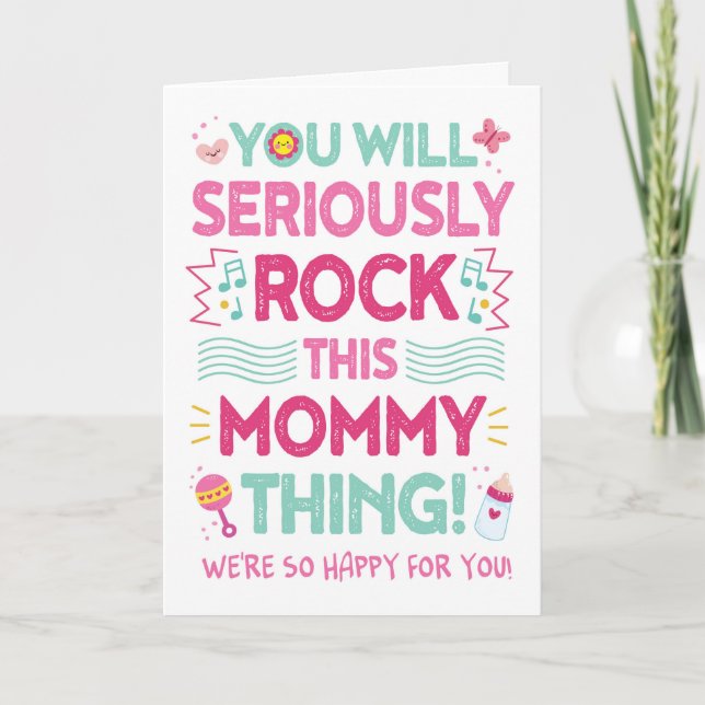 Tarjeta Nueva Mamá Felicitaciones, ¡Romperás Esta Cosa De  (Anverso)