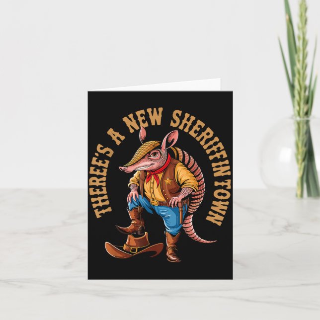 Tarjeta Nuevo Sheriff En La Ciudad Armadillo Divertido Cow (Anverso)