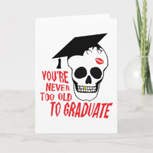 Tarjeta Nunca demasiado viejo graduar