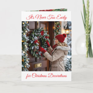 Tarjeta Nunca es demasiado pronto para las decoraciones na