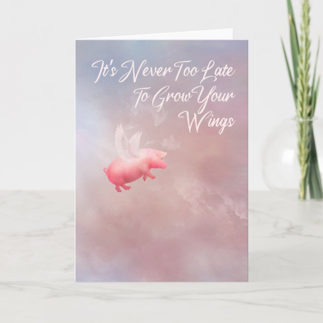 Tarjeta Nunca es demasiado tarde para crecer tus alas (Anverso)