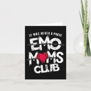 Tarjeta Nunca Fue Una Fase Club De Madres Emo Divertidas 