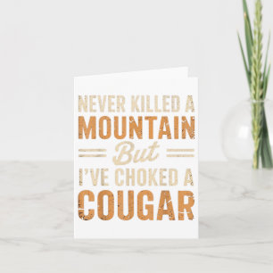 Tarjeta Nunca Maté A Un León De Montaña Pero Me Ahogé Un G