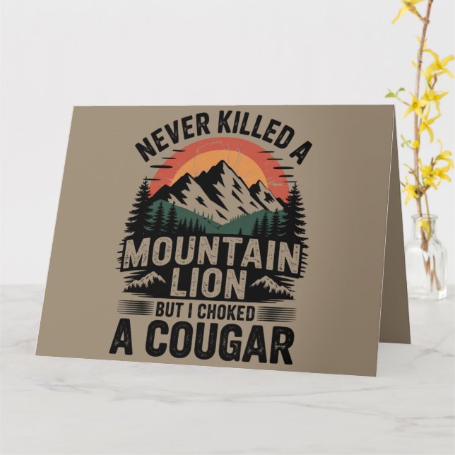 Tarjeta Nunca maté a un león de montaña, pero me he asfixi (flor amarilla)