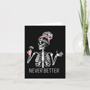 Tarjeta Nunca mejor esqueleto beber café Halloween Co
