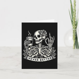 Tarjeta Nunca mejor esqueleto beber café Halloween Co