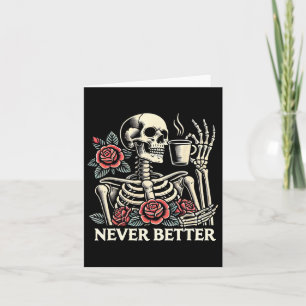 Tarjeta Nunca mejor esqueleto beber café Halloween Co
