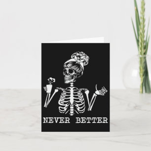 Tarjeta Nunca mejor esqueleto beber café Halloween Pa