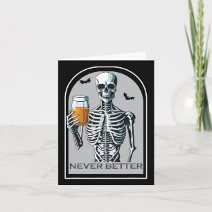 Tarjeta Nunca mejor Skeleton Funny Skull Camisetas de Hall